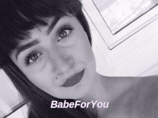 BabeForYou