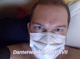 DanteHezekiahVettXVII