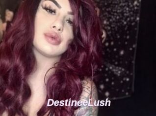 DestineeLush