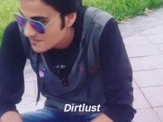 Dirtlust