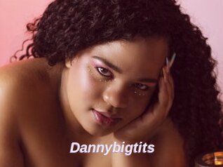 Dannybigtits