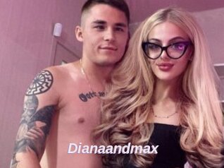 Dianaandmax