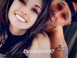 Dysqueen187