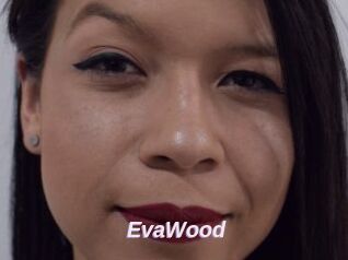 EvaWood