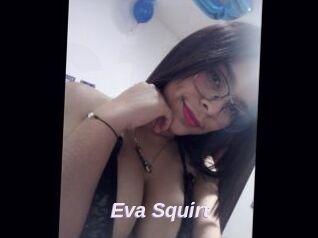 Eva_Squirt