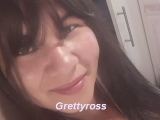 Grettyross