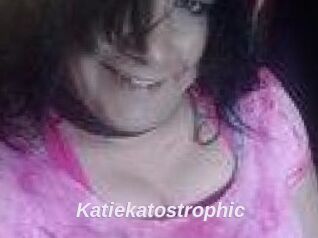 Katiekatostrophic