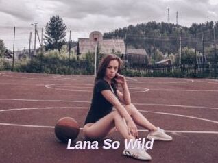 Lana_So_Wild