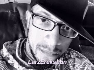 LarzErekshun