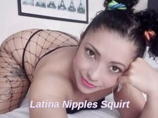 Latina_Nipples_Squirt