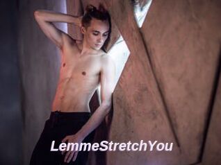 LemmeStretchYou