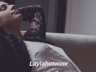 Laylahotwow