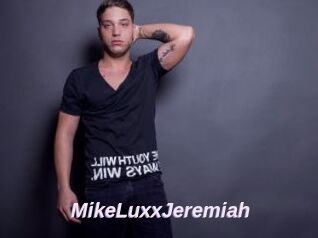 MikeLuxxJeremiah