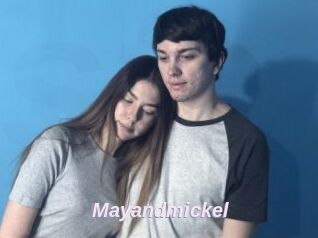 Mayandmickel