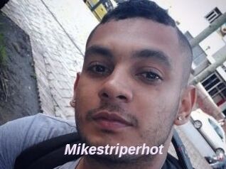 Mikestriperhot