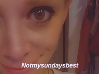 Notmysundaysbest