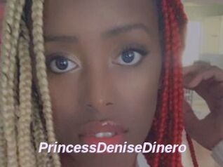 PrincessDeniseDinero