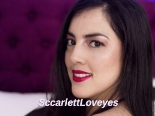 SccarlettLoveyes