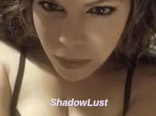 ShadowLust