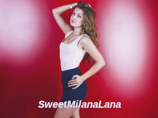 SweetMilanaLana