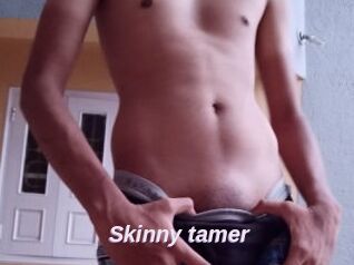 Skinny_tamer