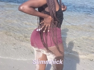 Slimnthick