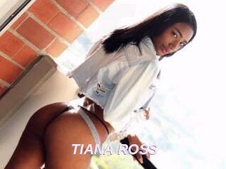 TIANA_ROSS