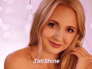 TatiShine