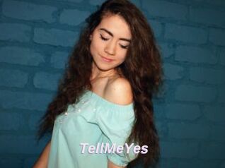 TellMeYes