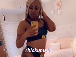 Thickums90