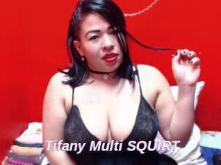 Tifany_Multi_SQUIRT