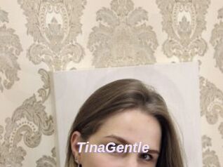 TinaGentle