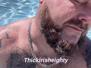 Thickirisheighty