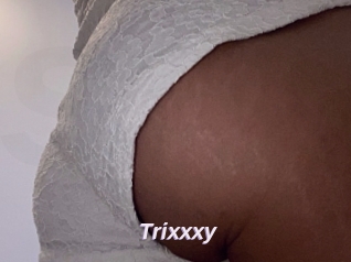 Trixxxy