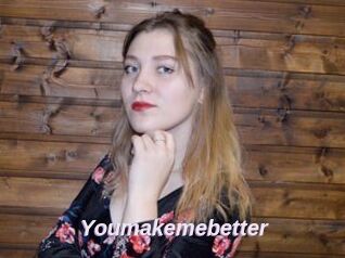 Youmakemebetter